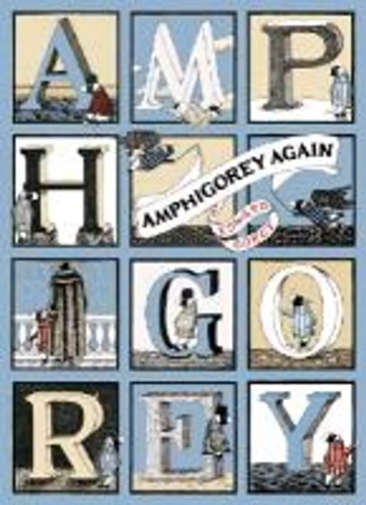 Amphigorey Again Edward Gorey - Livre Idéal Cadeau Art et Humour Noir