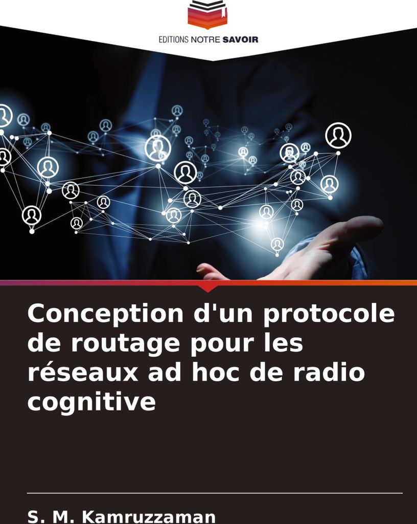 Conception d'un protocole de routage pour les réseaux ad hoc de radio cognitive
