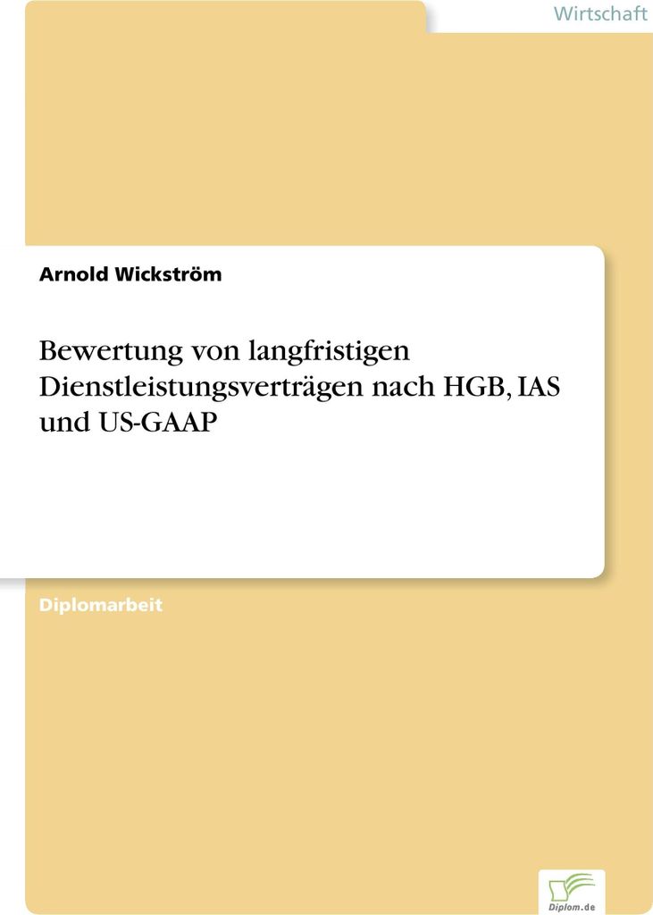 Bewertung von langfristigen Dienstleistungsverträgen nach HGB, IAS und US-GAAP