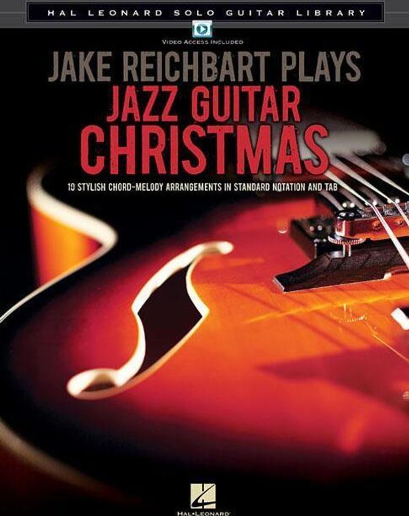 Jake Reichbart Plays Jazz Guitar Christmas: Hal Leonard Solo Guitar Library