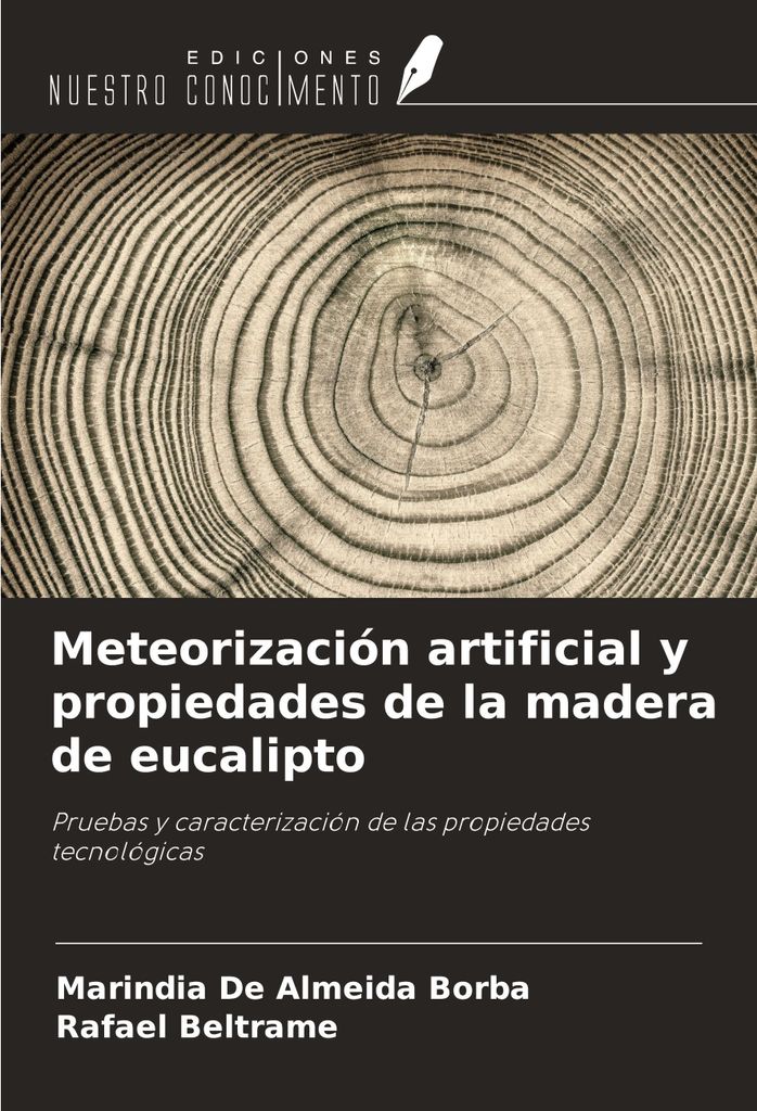 Meteorización artificial y propiedades de la madera de eucalipto