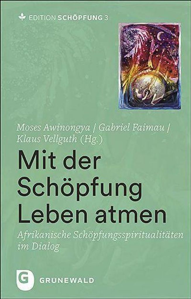 Buch: Mit der Schöpfung Leben atmen – Dokumentation interreligiöser Konferenz zu Schöpfungsspiritualitäten in Afrika