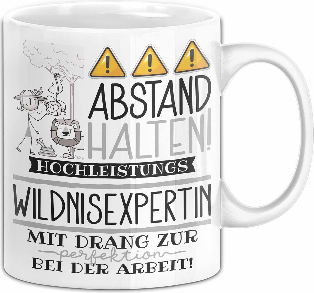 Wildnisexpertin Tasse Geschenk Lustig Abstand Halten Hochleistungs-Wildnisexpertin Mit Drang Zur Perfektion Bei Der Arbeit (Weiß)