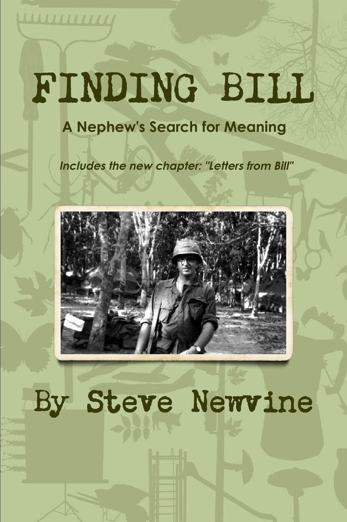 Finding Bill - A Nephew's Search for Meaning in his Uncle's Life and Death