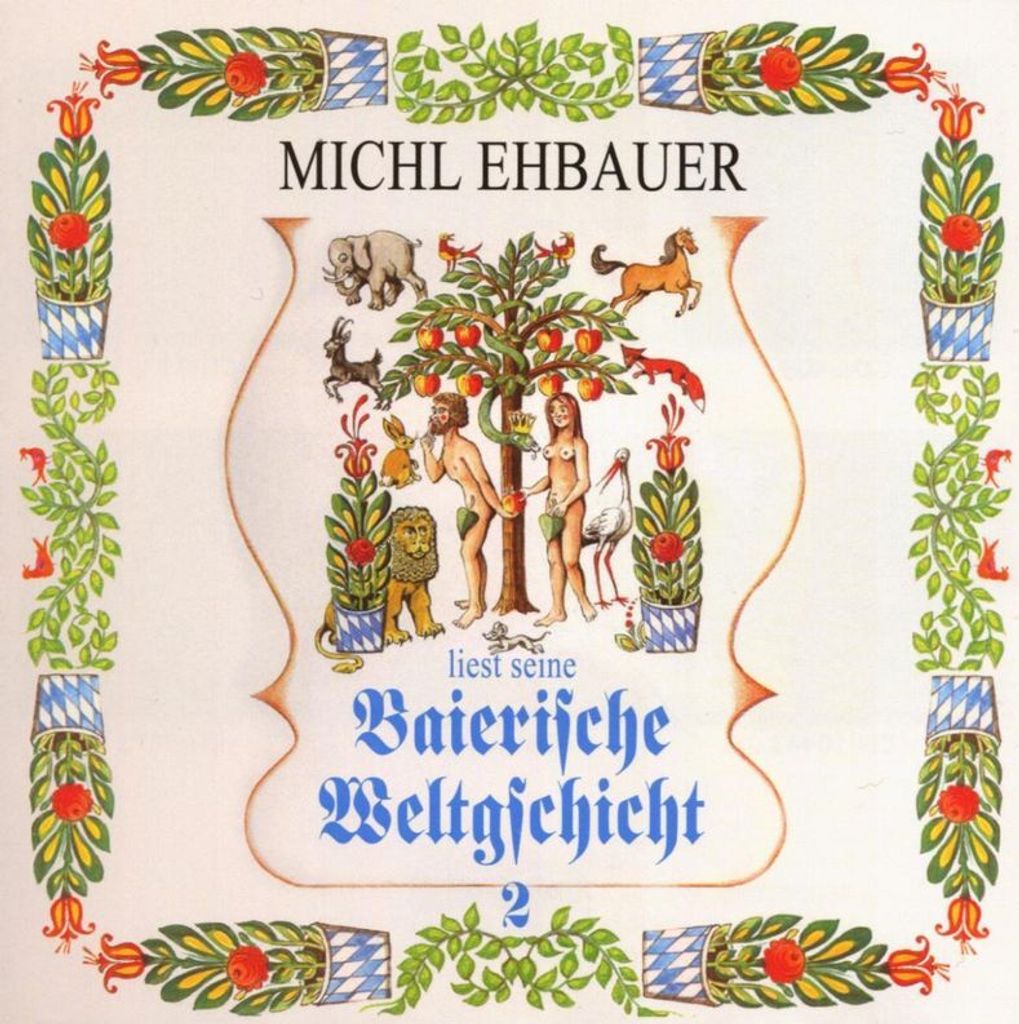 Ehbauer,Michl-Baierische Weltgschicht 2,Kap.10 ff.