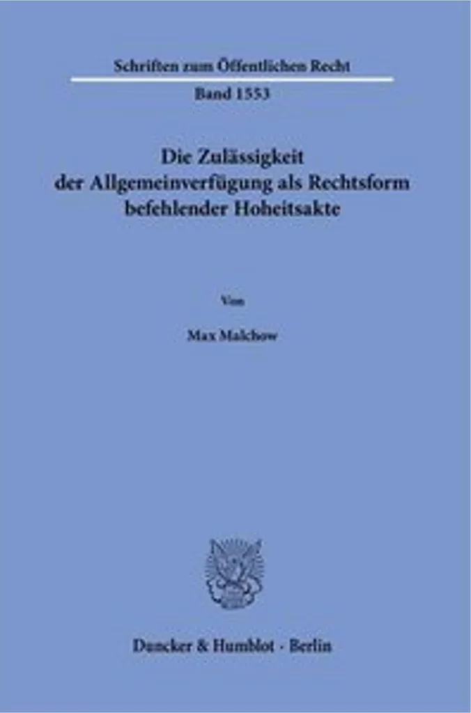 Livre de droit allemand : Die Zulässigkeit der Allgemeinverfügung Broché