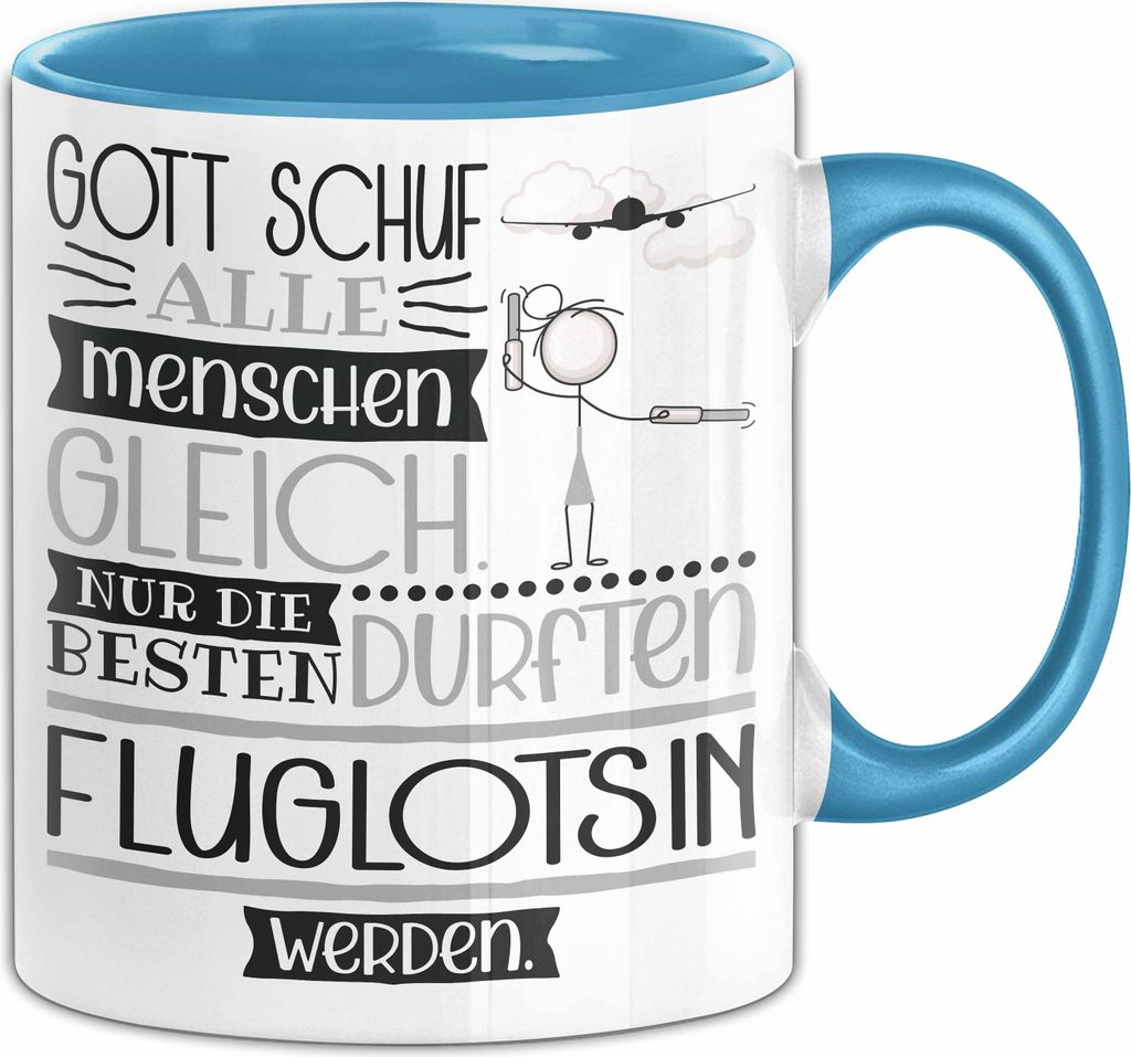 Fluglotsin Geschenk Becher Tasse Gott Schuf Alle Menschen Gleich Nur Die Besten Durfeten Fluglotsin Werden Geschenkidee Lustig (Blau)