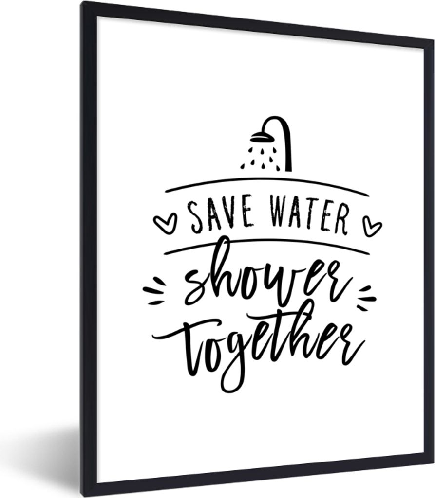 MuchoWow Gerahmtes Poster Sprichwörter - Zitate - Gemeinsam Wasser sparen duschen 60x80 cm - Poster mit Schwarzem Bilderrahmen Wandposter Rahmen...