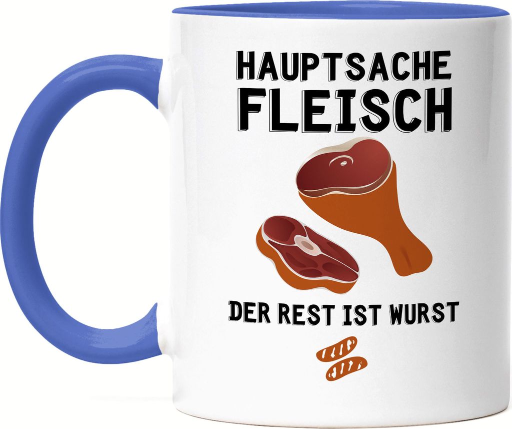 Hauptsache Fleisch Der Rest Ist Wurst Tasse Blau Fleischer Steak Metzger Fleischhauer Wurst Schlachter Würstchen