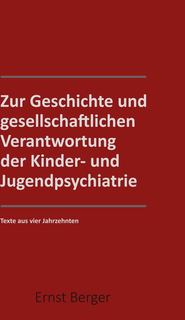 Zur Geschichte und gesellschaftlichen Verantwortung der Kinder- und Jugendpsychiatrie
