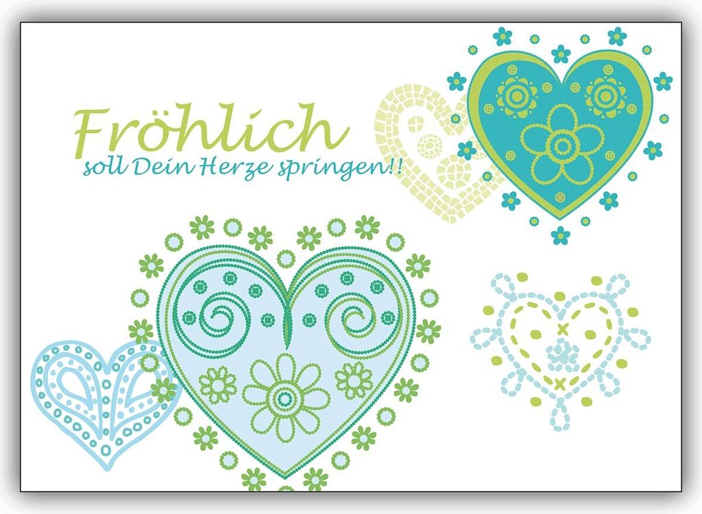 4x Aufmunternde Geburtstags Klappkarte: Fröhlich soll Dein Herze springen