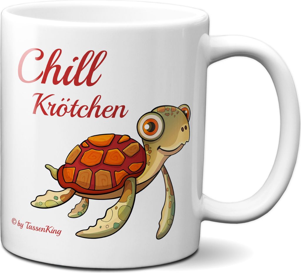 TassenKing Tasse - Chill Krötchen Bedruckte Keramiktasse / Schriftzug mit niedlicher Schildkröte / Chillen / beidseitig / Tasse / Becher / Kaffee...