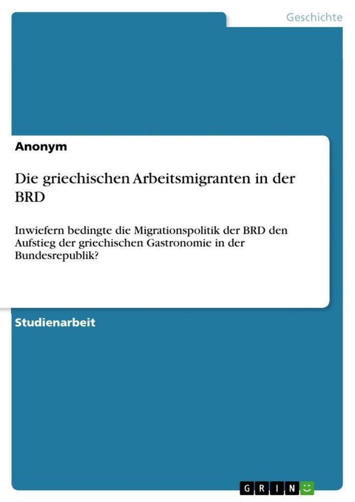 Die griechischen Arbeitsmigranten in der BRD