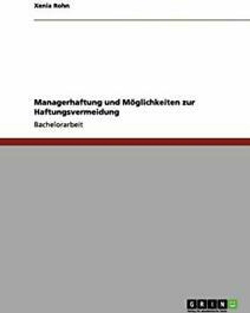 Managerhaftung und Moglichkeiten zur Haftungsvermeidung.by Rohn, Xenia New.