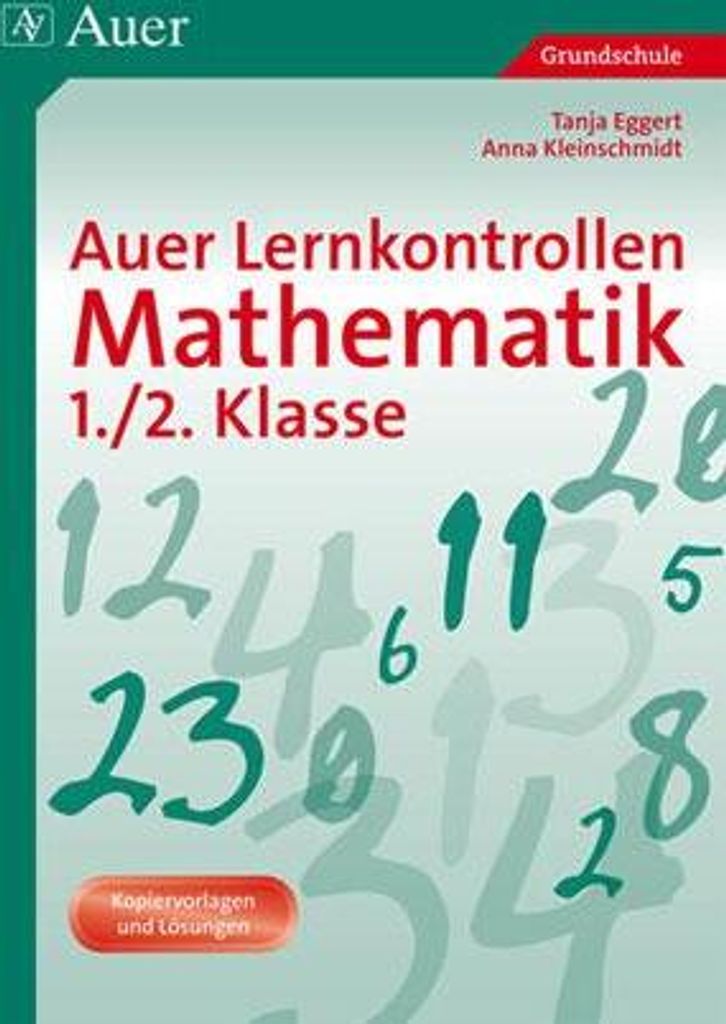Auer Lernkontrollen Mathematik 1./2. Klasse