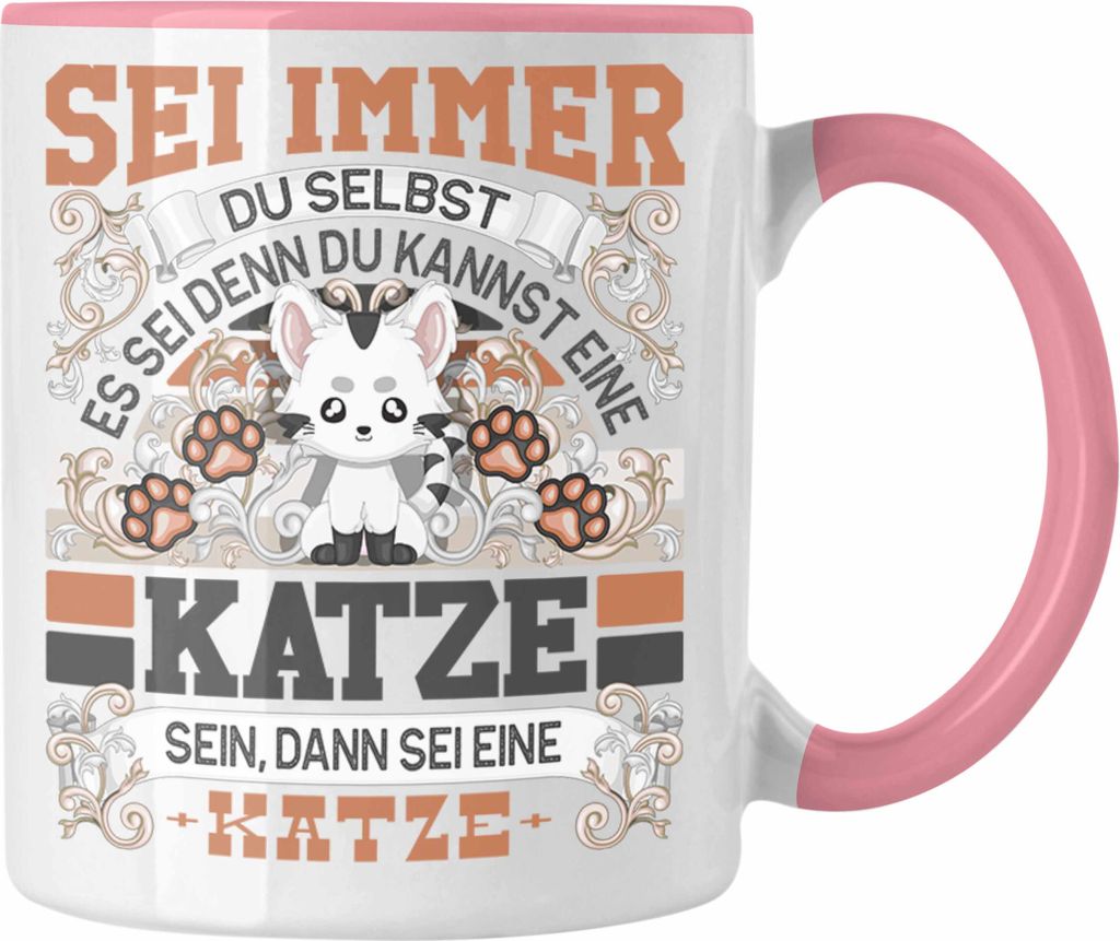 Trendation - Katze Tasse Geschenk Katzen Liebhaber Sei immer Du Selbst Spruch (Rosa)