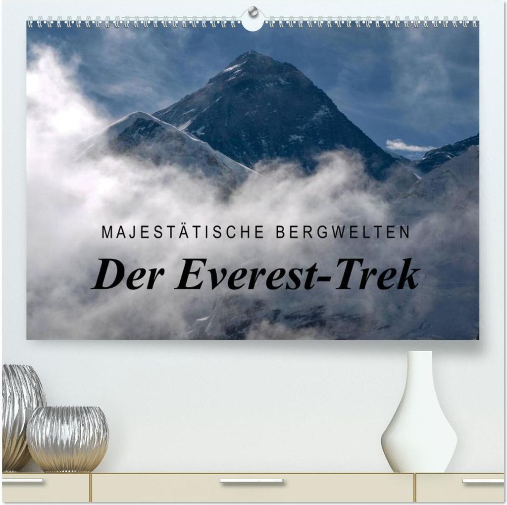 Majestätische Bergwelten - Der Everest Trek (hochwertiger Premium Wandkalender 2026 DIN A2 quer), Kunstdruck in Hochglanz