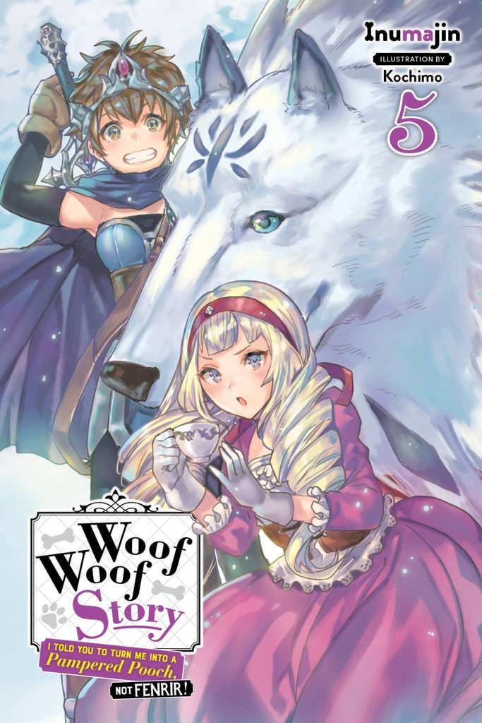 Wuff-Wuff-Geschichte: Ich habe dir gesagt, du sollst mich in ein verwöhntes Hündchen verwandeln, nicht in Fenrir, Bd. 5 (Light Novel)