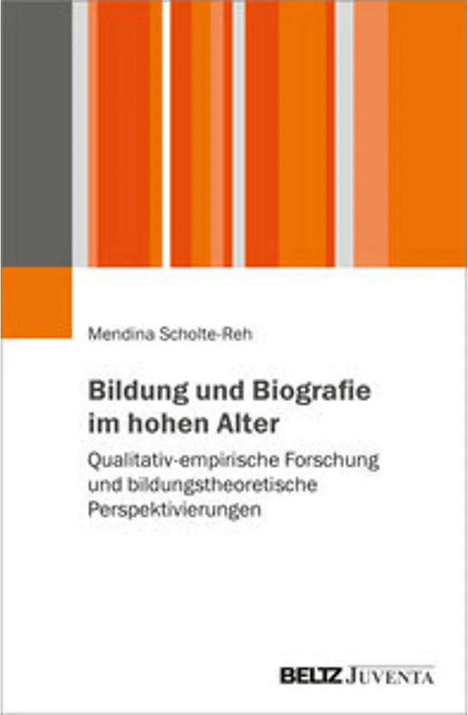 Bildung und Biografie im hohen Alter - Livre académique sur la vieillesse