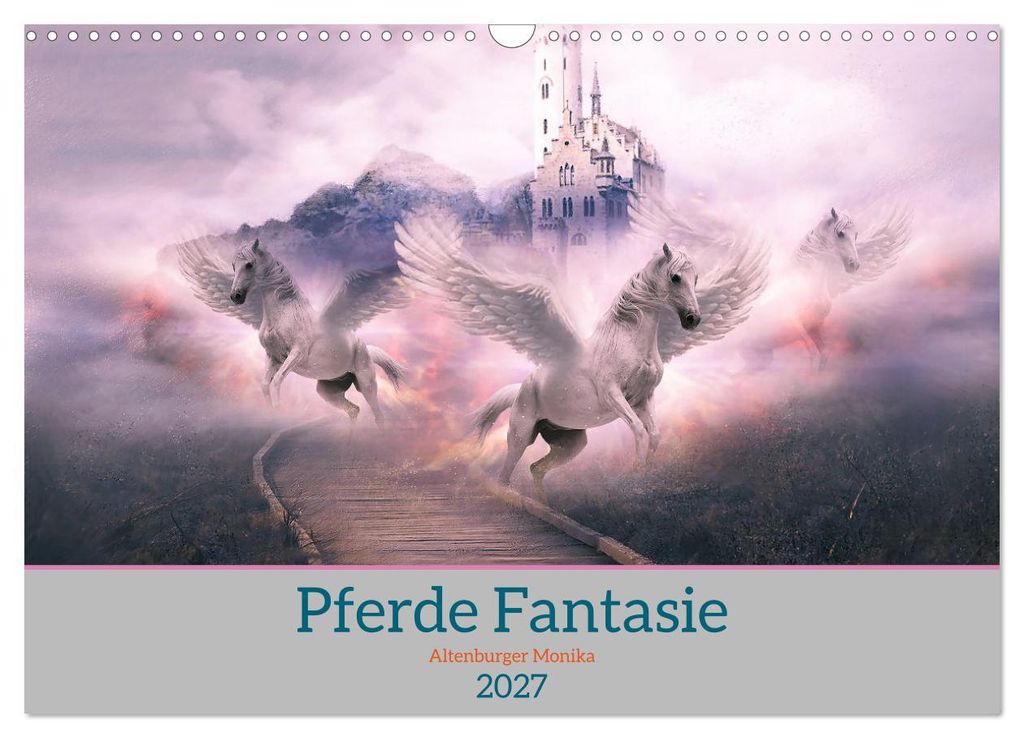 Pferde Fantasie (Wandkalender 2027 DIN A3 quer), CALVENDO Monatskalender