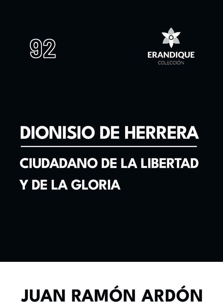 Dionisio de Herrera, ciudadano de la libertad y la gloria