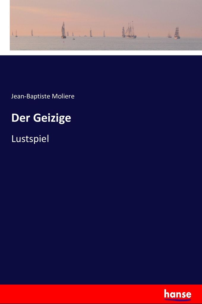 Der Geizige