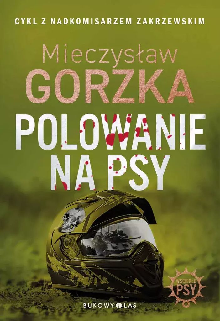 Polowanie na psy. Wściekłe psy. Tom 1 - powieść kryminalna