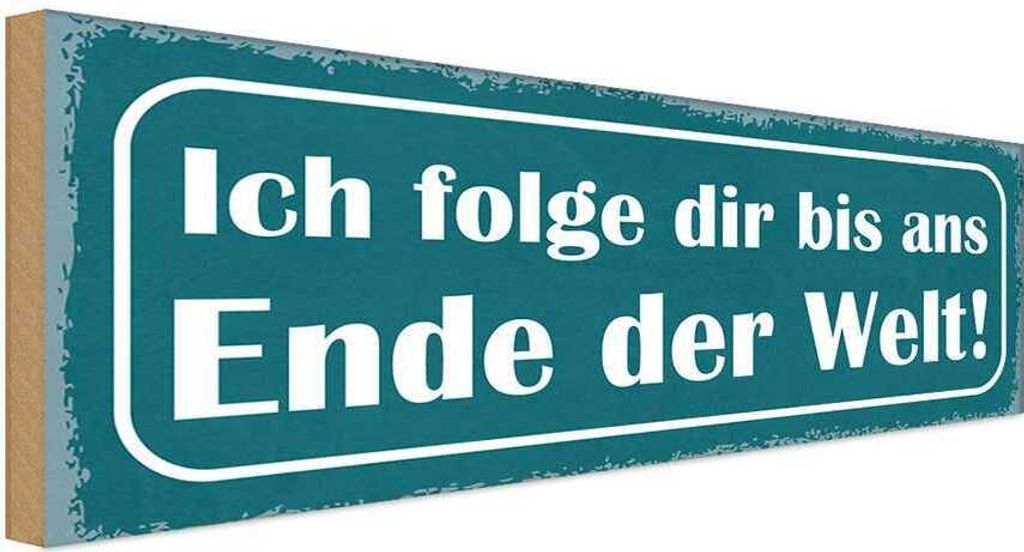 vianmo Holzschild 10x27 cm ich folge dir bis ans Ende Welt Spruch Zitat