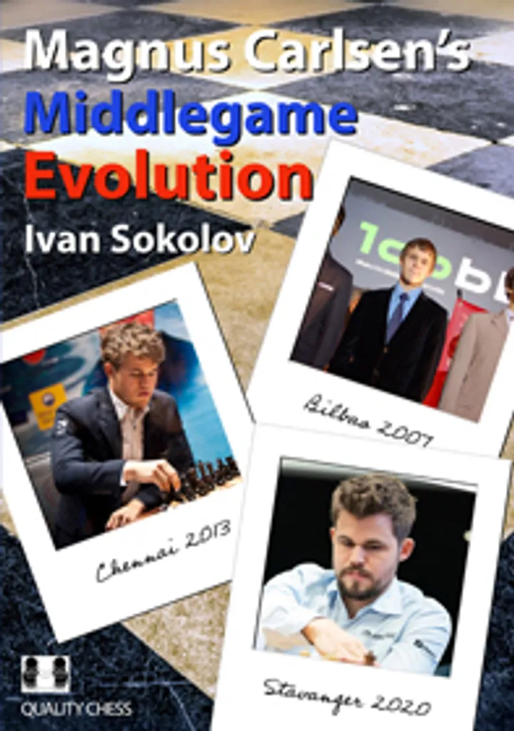 Magnus Carlsen's Middlegame Evolution par Ivan Sokolov - Livre d'Échecs
