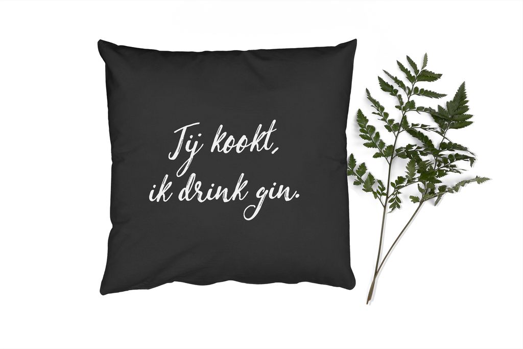 MuchoWow Zierkissen Sofakissen Wohnzimmer Dekokissen 45x45 cm Zitate - Du kochst, ich trinke Gin - Sprichwörter - Gin - Likör - Schlafpolster -...