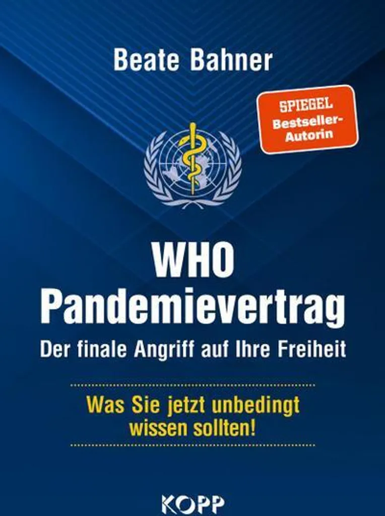 Livre WHO-Pandemievertrag : Enquête sur l'impact final sur la liberté