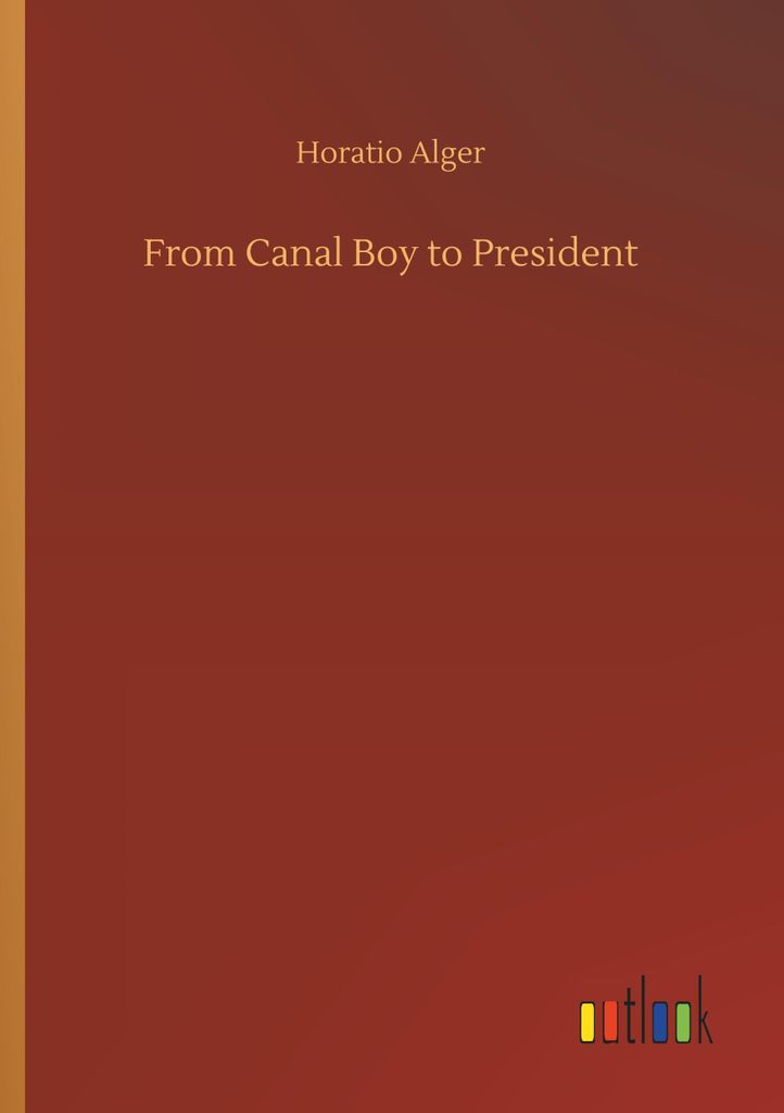 From Canal Boy to President