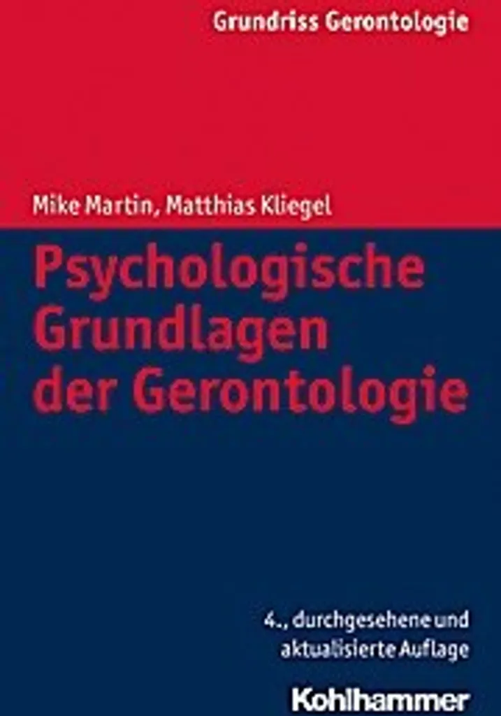 Psychologische Grundlagen der Gerontologie - Manuel complet de psychologie