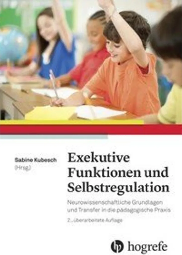 Exekutive Funktionen und Selbstregulation : guide pratique complet