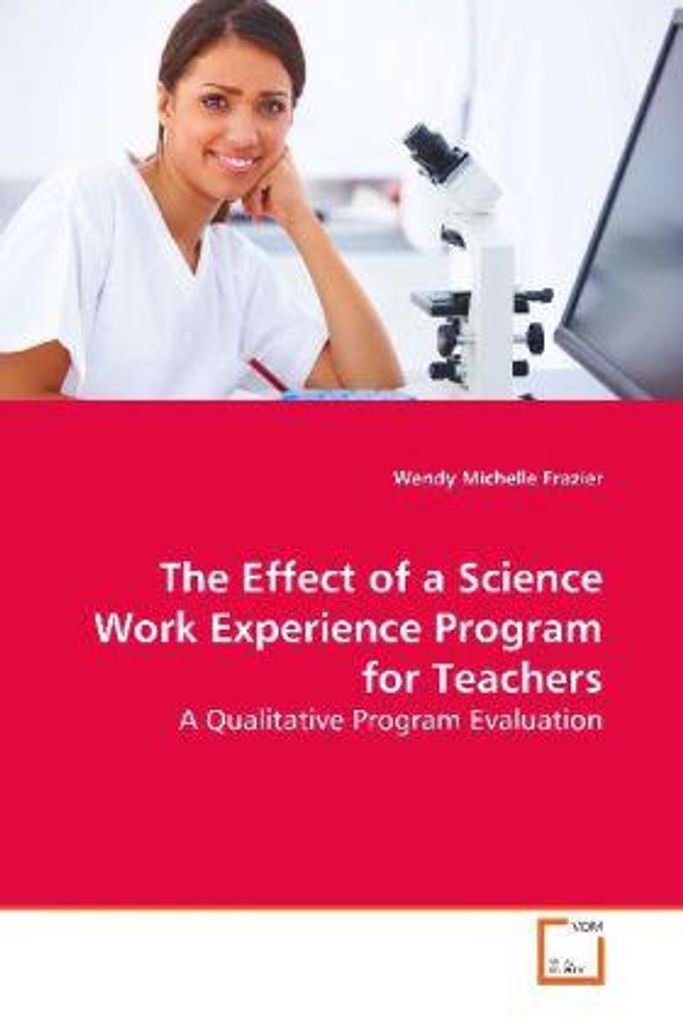 Frazier, W: The Effect of a Science Work Experience Program