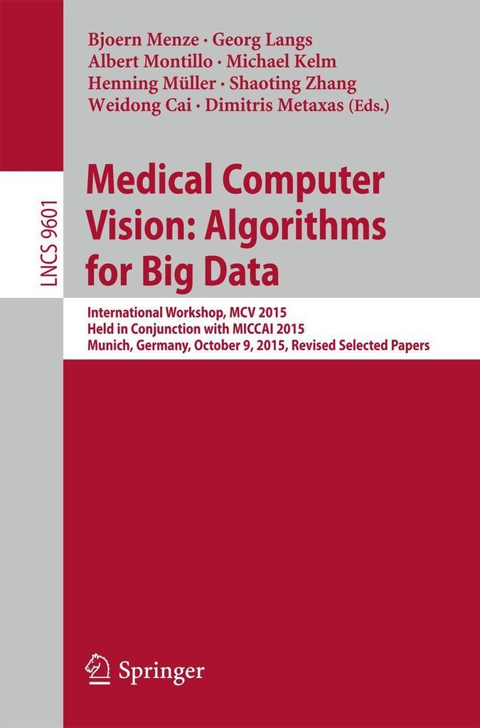 Medical Computer Vision: Algorithms for Big Data Produktbild 