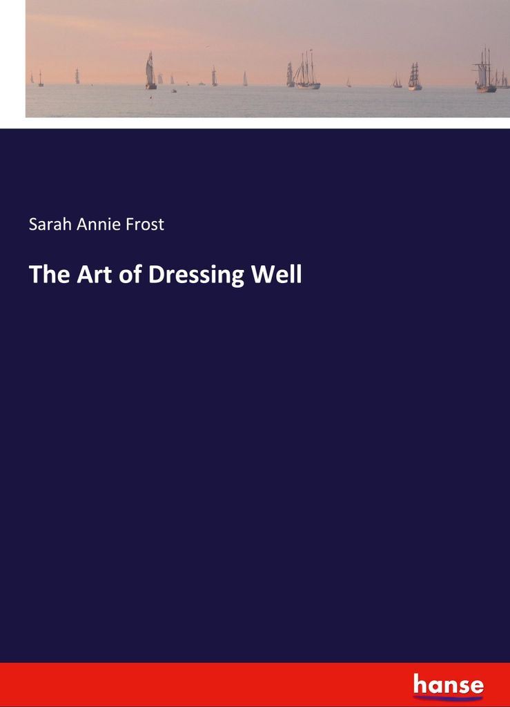 The Art of Dressing Well Produktbild 