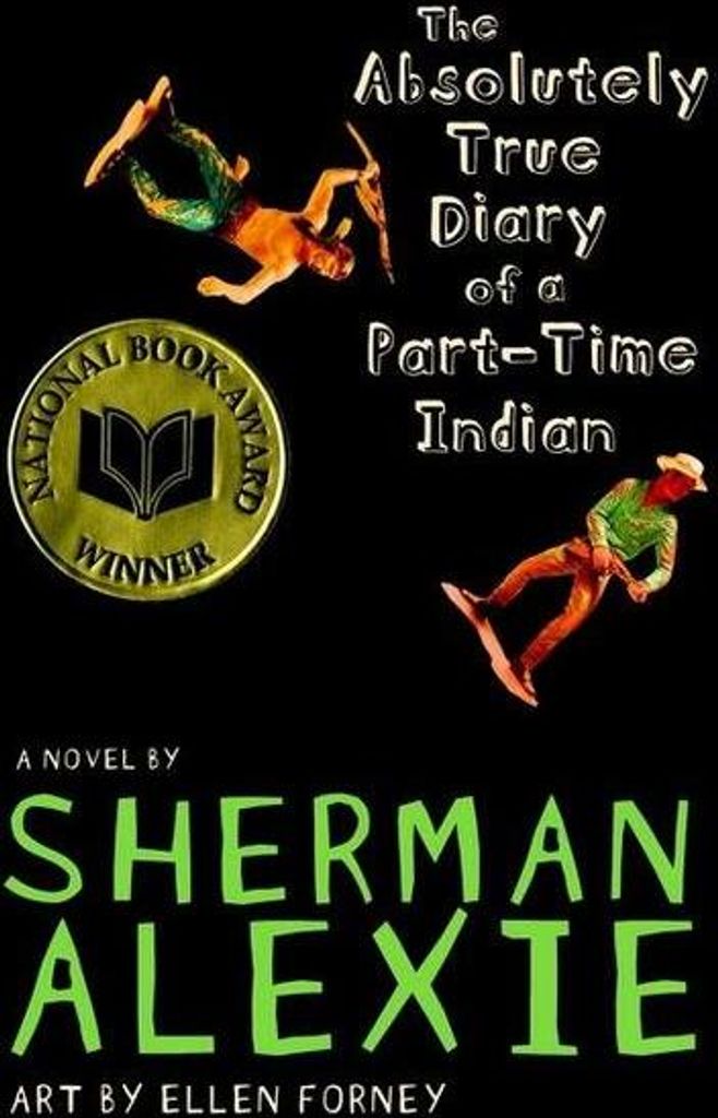 The Absolutely True Diary of a Part-Time Indian (National Book Award Winner)