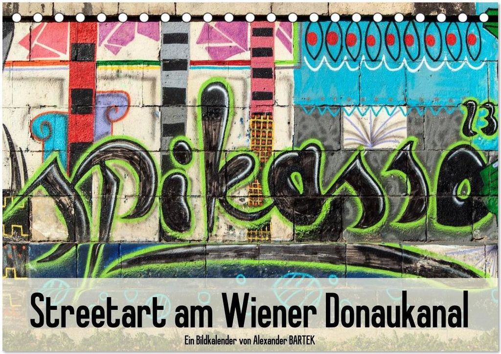 Streetart am Wiener Donaukanal (Tischkalender 2026 DIN A5 quer), CALVENDO Monatskalender