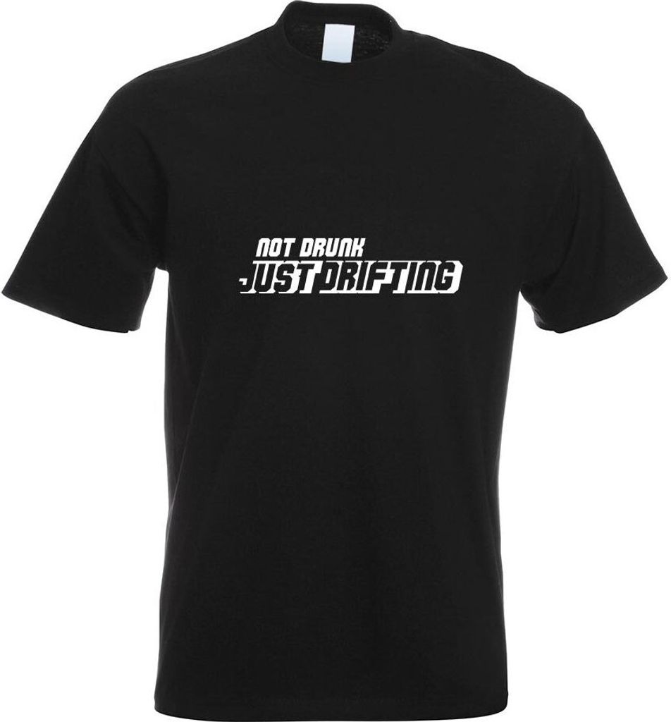 Kiwistar - T-Shirt - schwarz - Not Drunk - just Drifting Motiv Bedruckt Funshirt Design Print - mit Motiv Bedruckt - Funshirt Design - Sport - Frei...