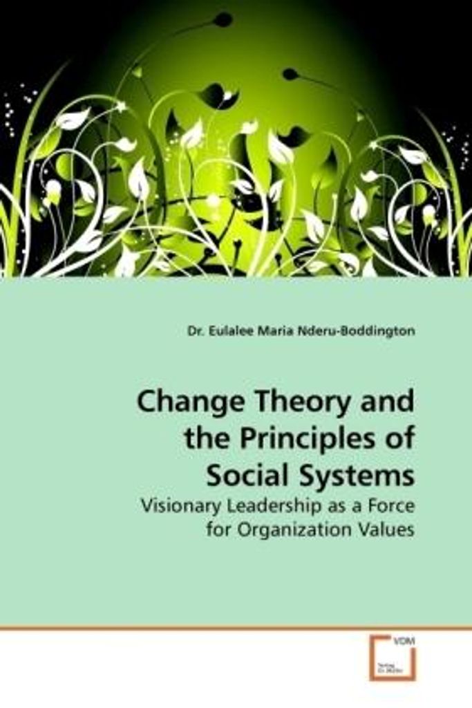 Change Theory and the Principles of Social Systems