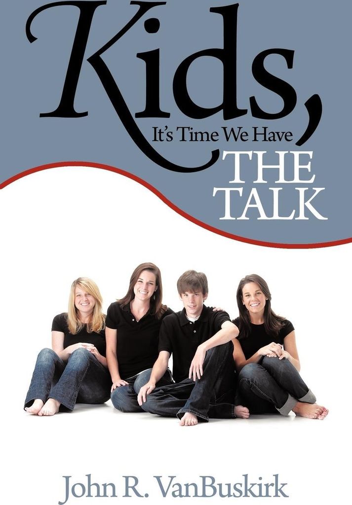 Kids, It's Time We Have THE TALK