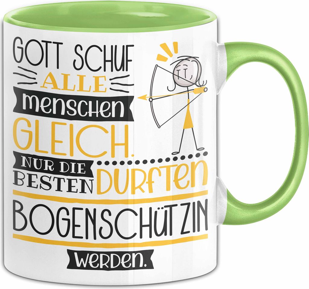 Bogenschützin Geschenk Becher Tasse Gott Schuf Alle Menschen Gleich Nur Die Besten Durfeten Bogenschützin Werden Geschenkidee Lustig (Grün)