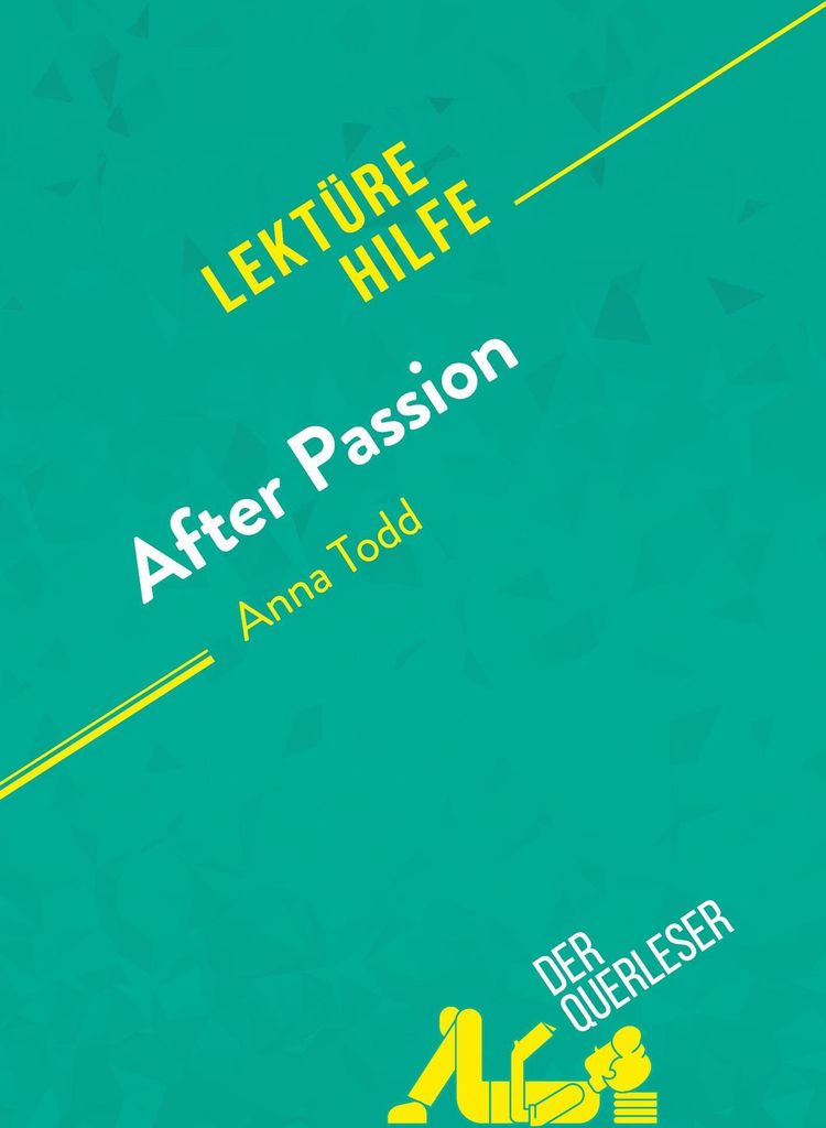 After Passion von Anna Todd (Lektürehilfe)