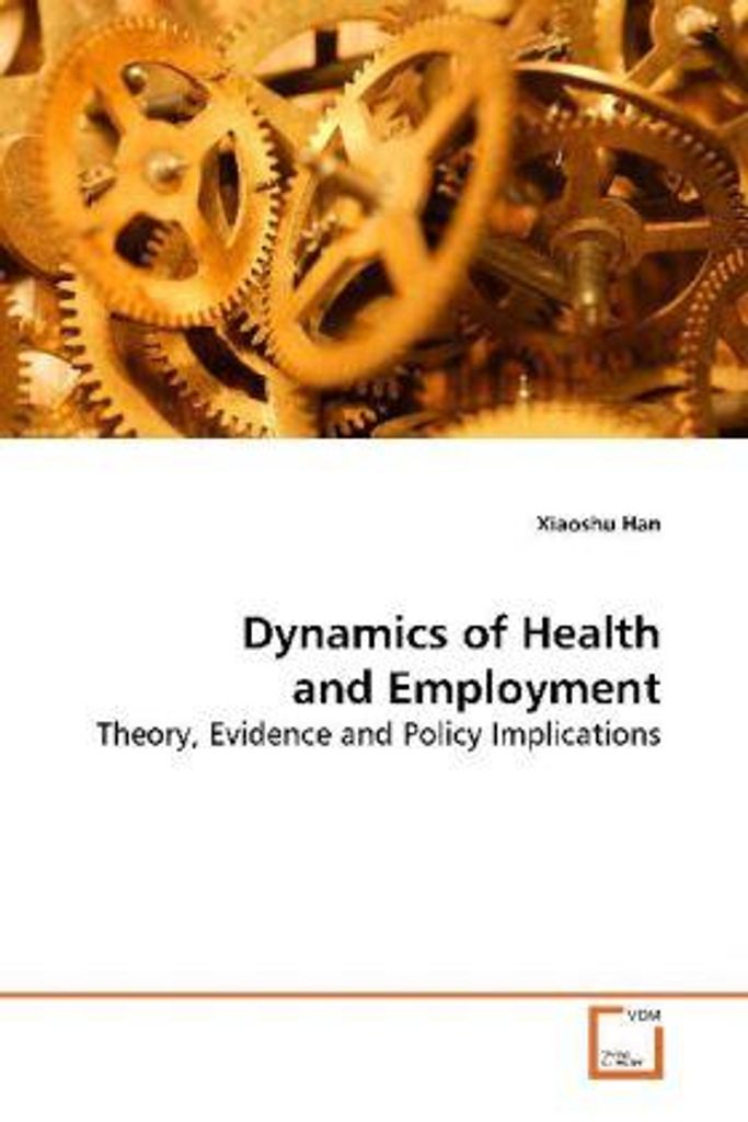 Han, X: Dynamics of Health and Employment