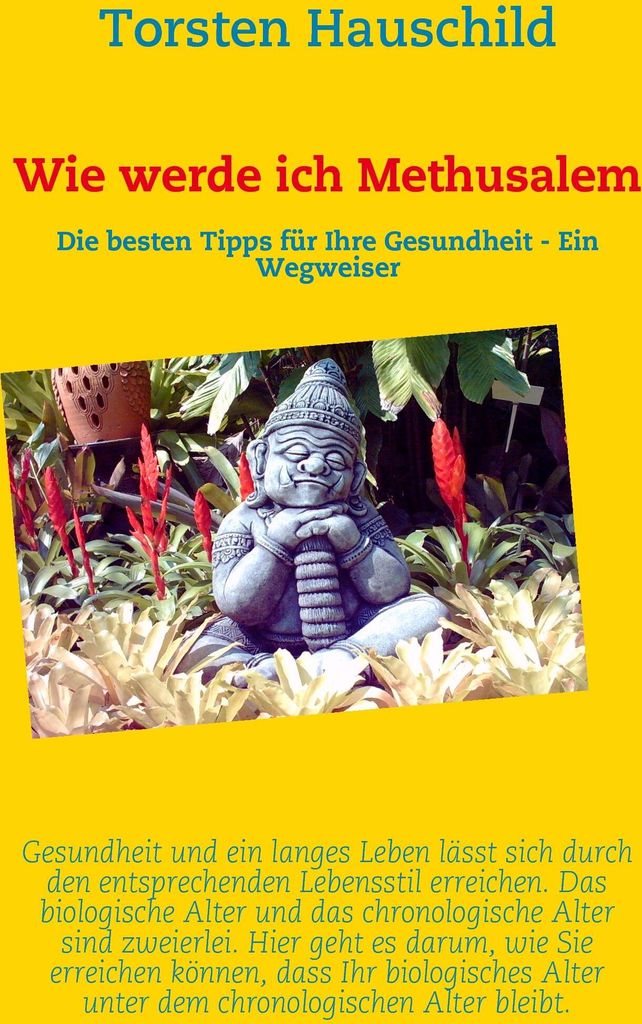 Wie werde ich Methusalem