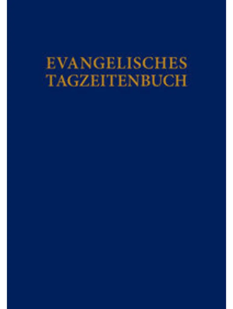 Evangelisches Tagzeitenbuch avec Reliure Toilée et Chants Liturgiques