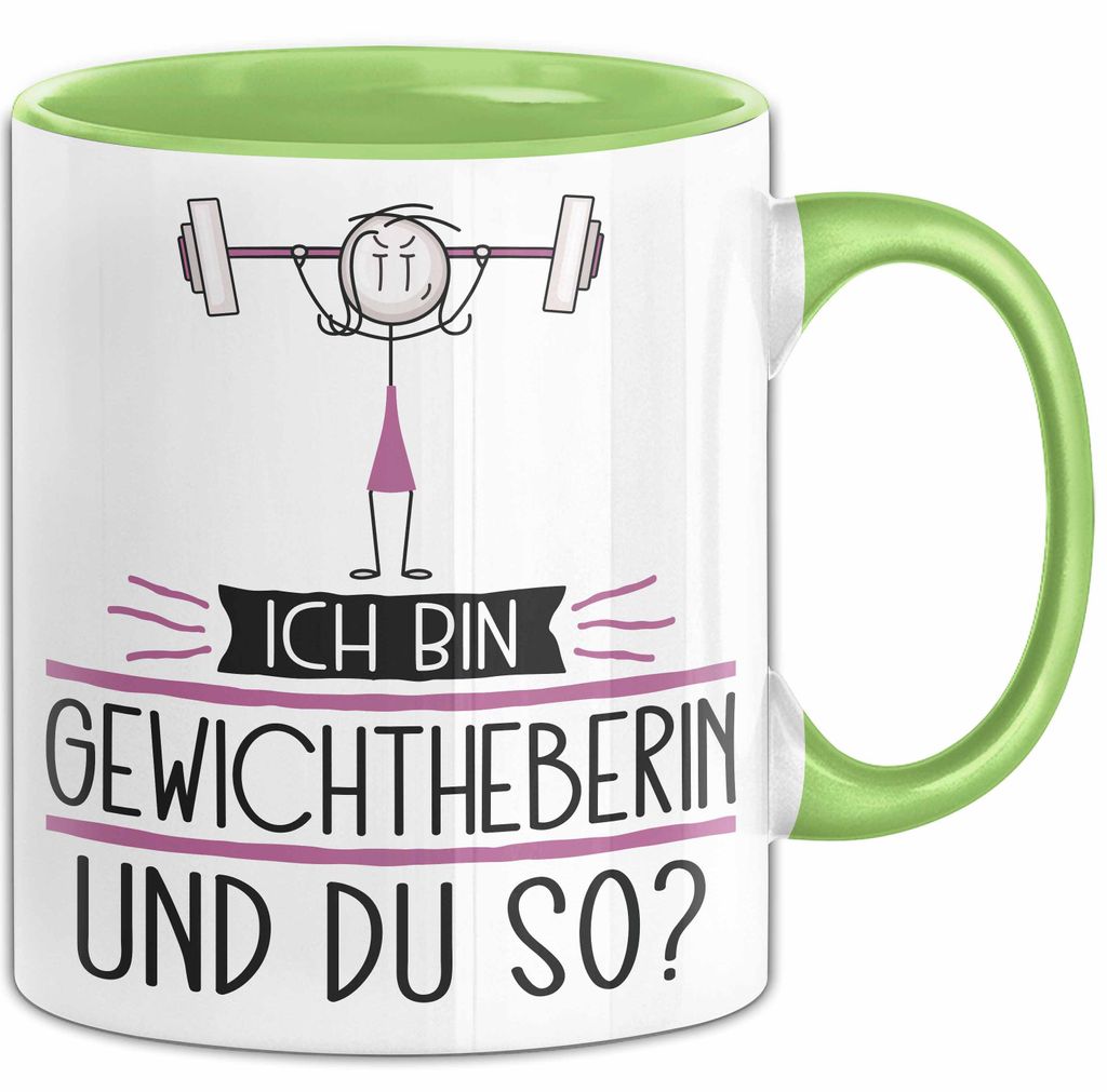 Gewichtheberin Tasse Geschenk Ich Bin Gewichtheberin Und Du So Geschenkidee Lustiger Spruch Becher (Grün)