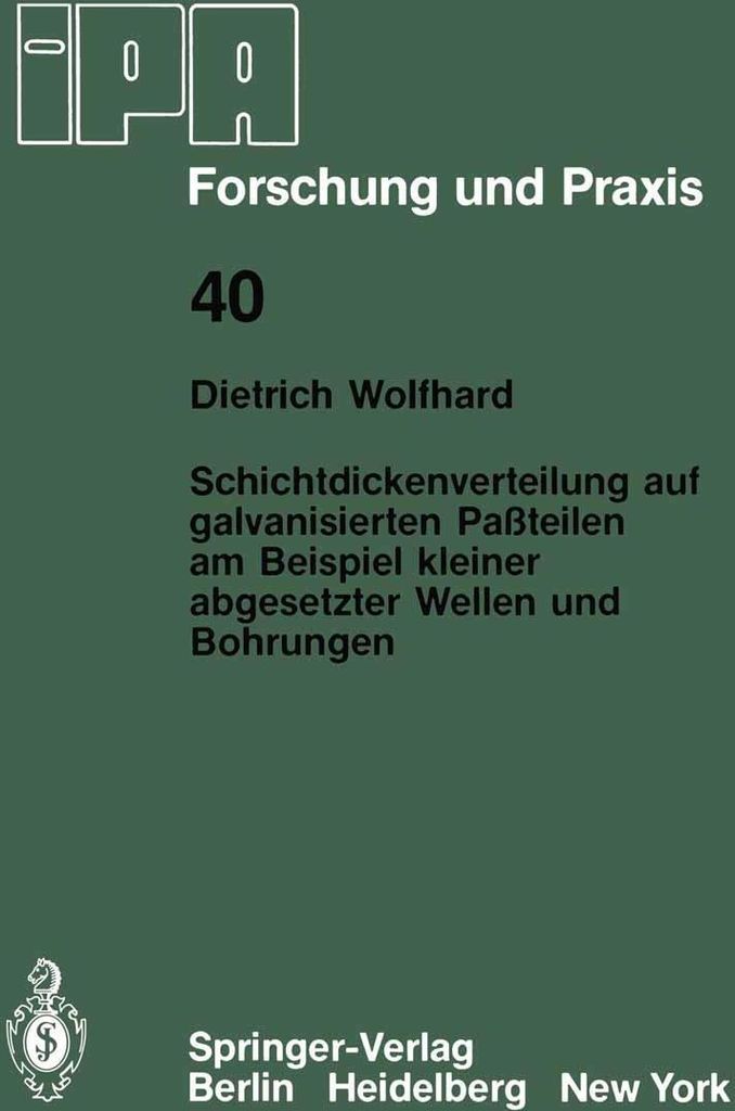Schichtdickenverteilung auf galvanisierten Paßteilen am Beispiel kleiner abgesetzter Wellen und Bohrungen