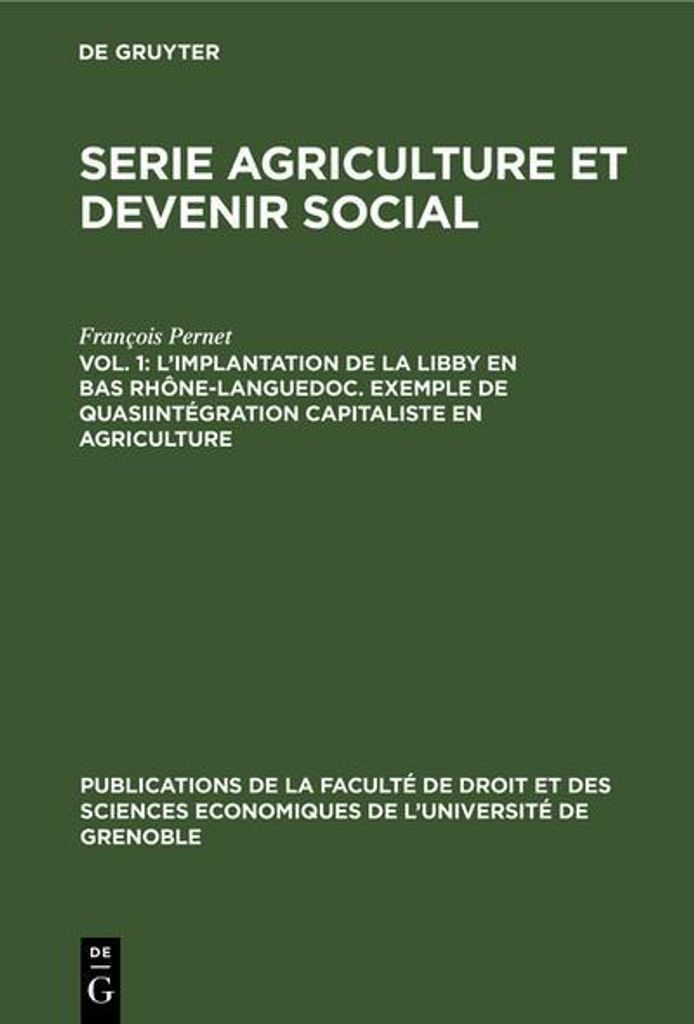 L'implantation de la Libby en Bas Rhône-Languedoc. Exemple de Quasiintégration capitaliste en agriculture